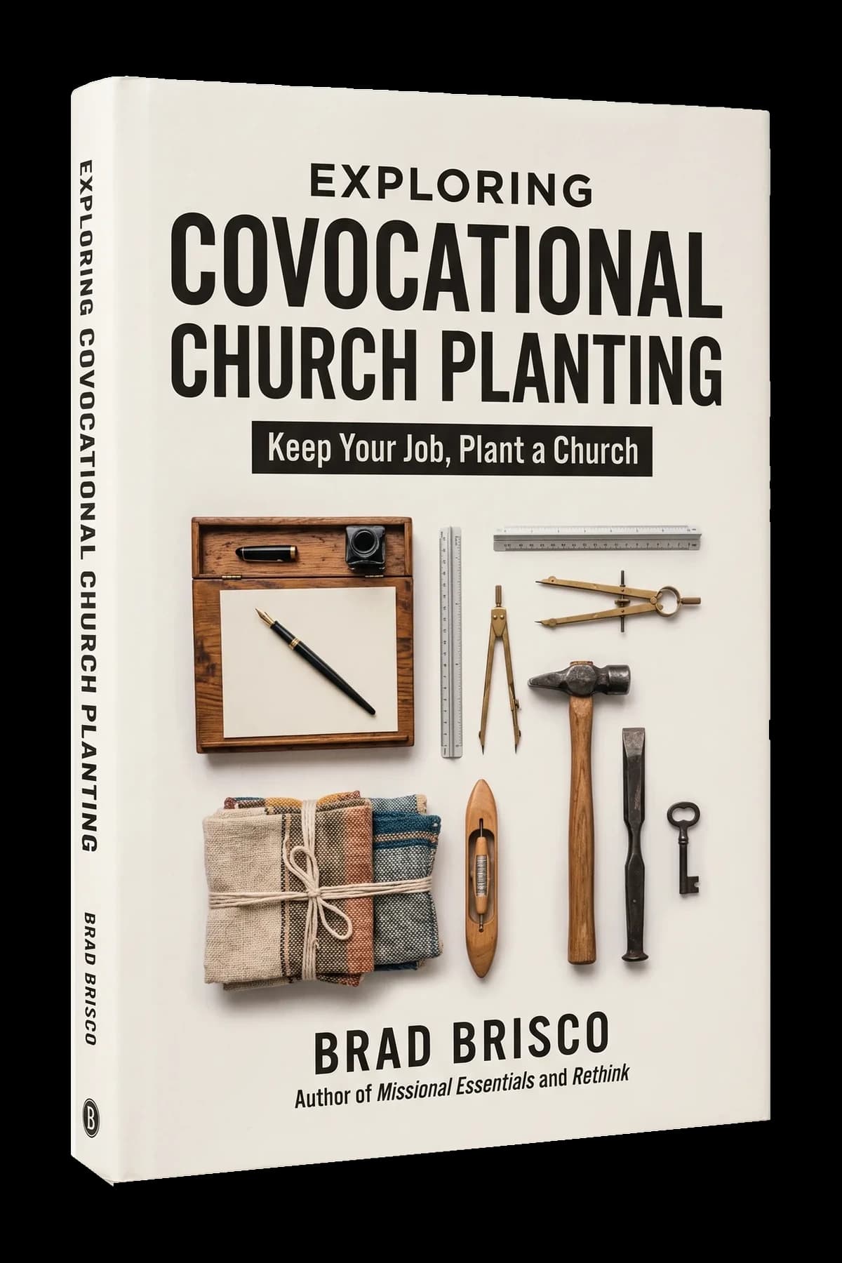 Exploring Covocational Church Planting: Keep Your Job, Plant a Church