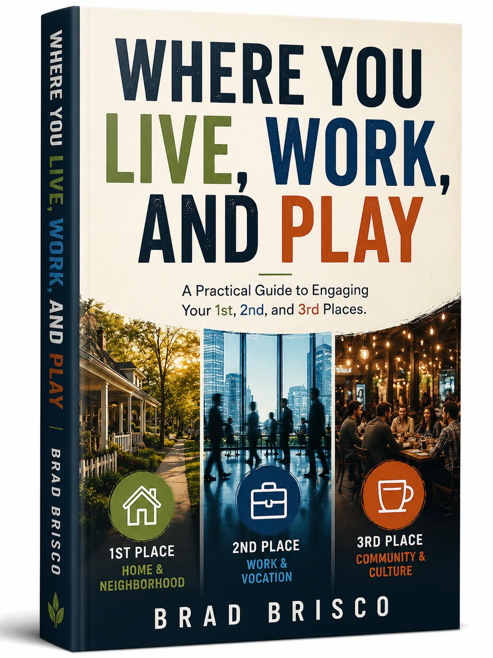Where You Live, Work, and Play